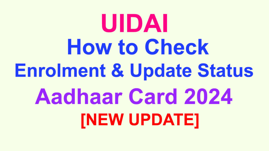 Check Aadhaar Enrolment & Update Status