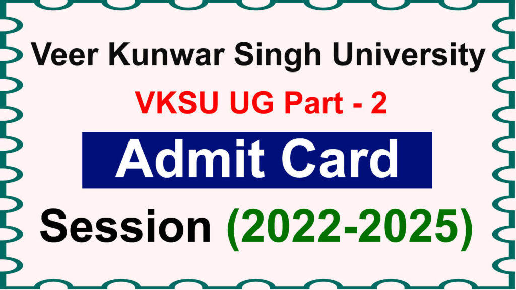 VKSU UG Part 2 Admit Card Download